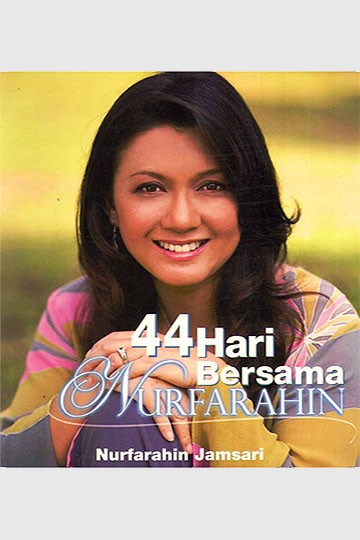 44 Hari Bersama Nurfarahin