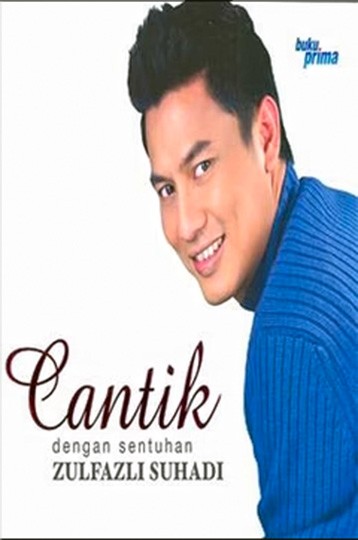 Cantik Dengan Sentuhan Zulfazli Suhadi