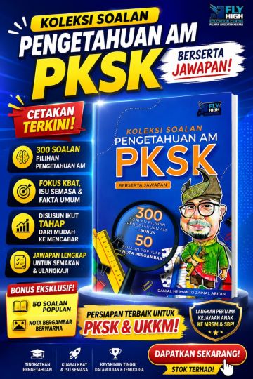 KOLEKSI 300 SOALAN PENGETAHUAN AM PKSK/UKKM