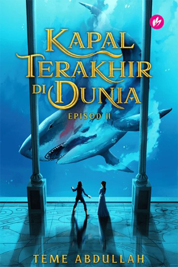 Kapal Terakhir Di Dunia: Episod II