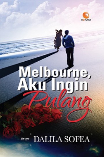 Melbourne, Aku Ingin Pulang