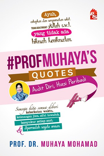 Profmuhaya'S (Quotes) - Audit Diri, Hiasi Peribadi