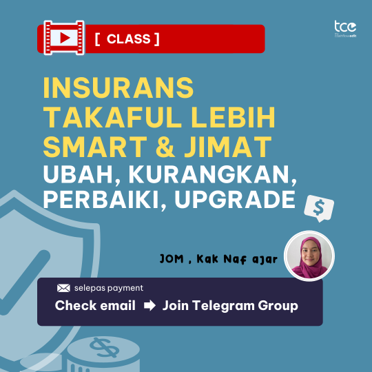 Kelas: Insurans Lebih Smart — Ubah, Kurangkan, Perbaiki