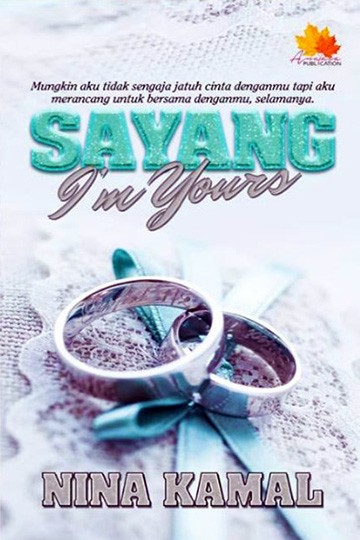 Sayang I'm Yours