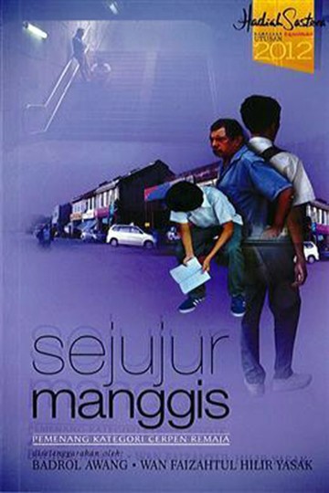 Hadiah Sastera: Sejujur Manggis